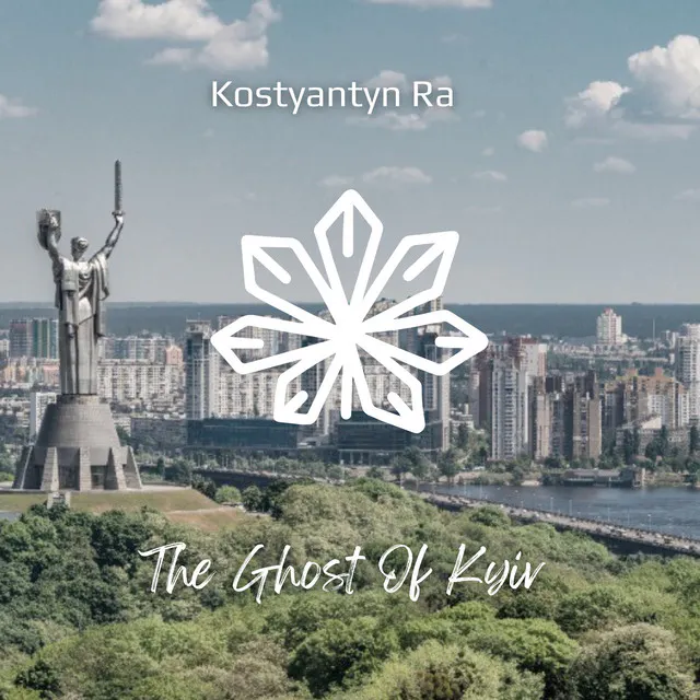 Kostyantyn Ra – The Ghost Of Kyiv