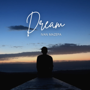 Ivan Mazepa – Dream