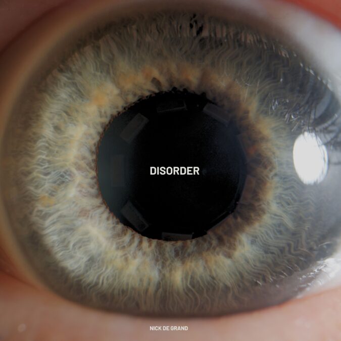Nick de Grand – Disorder