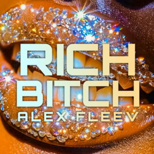 Alex Fleev – Rich bitch