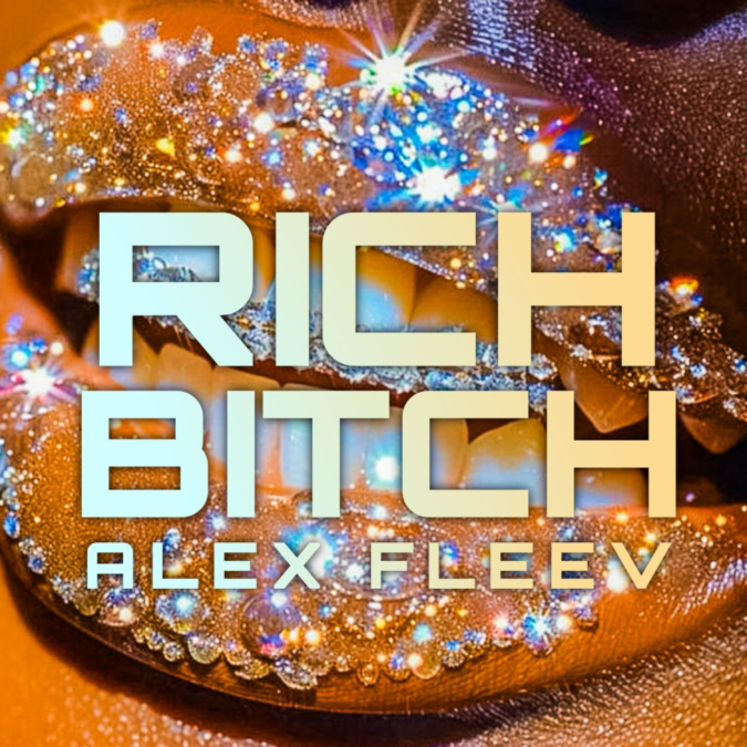 Alex Fleev – Rich bitch
