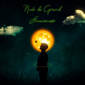 Nick de Grand – Awareness