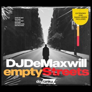 DJ De Maxwill – emptyStreets