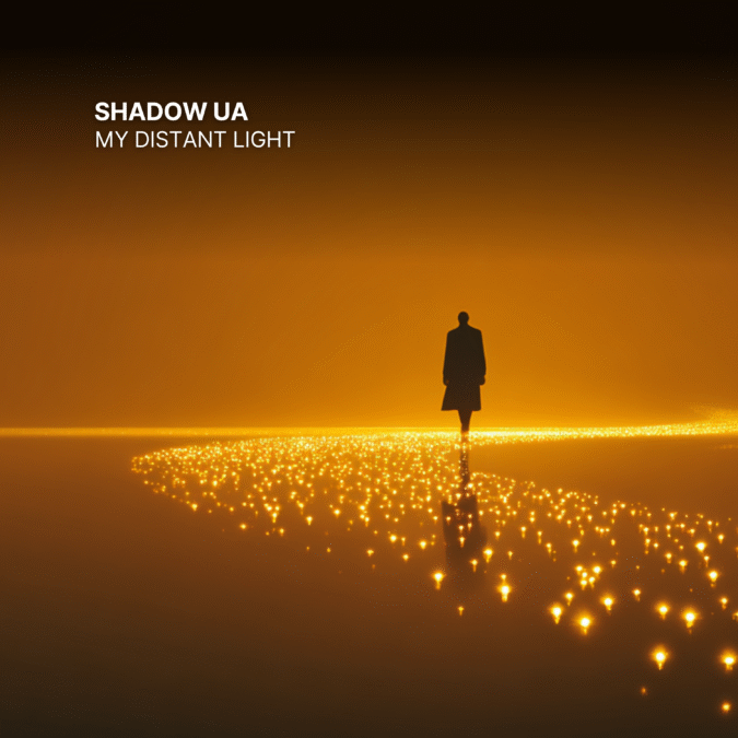 Shadow UA – My Distant Light