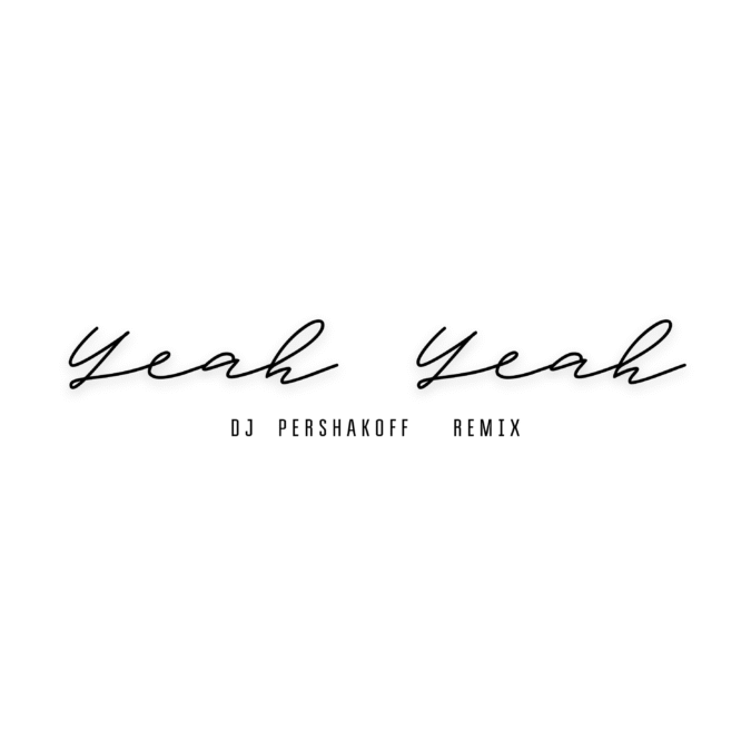 Verb & OKAYSAMMY – Yeah Yeah (Dj Pershakoff Remix)