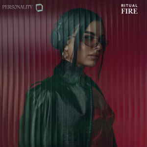 PERSONALITY- Ritual Fire